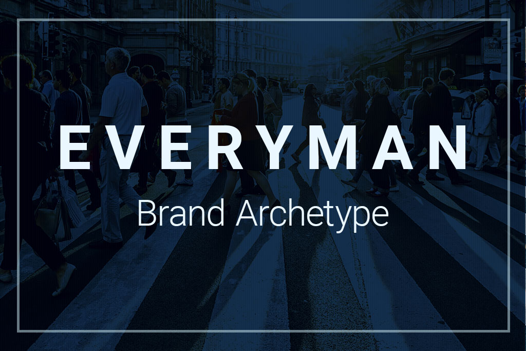 Everyman Brand Archetype – Everyday Person Archetype