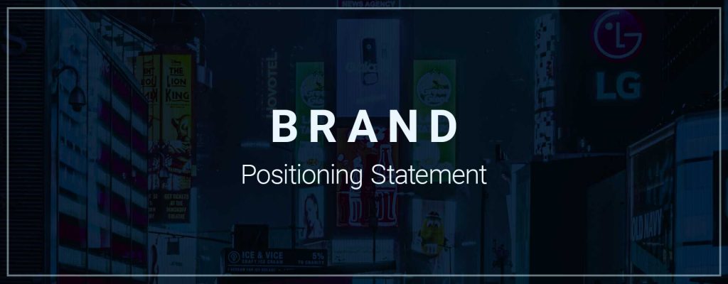 Brand Positioning Statement